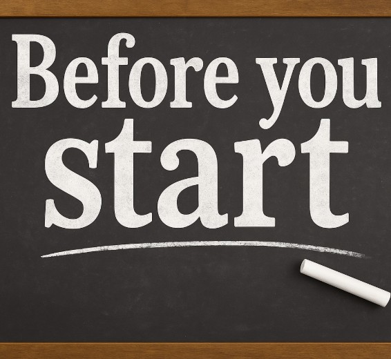 Before you Start